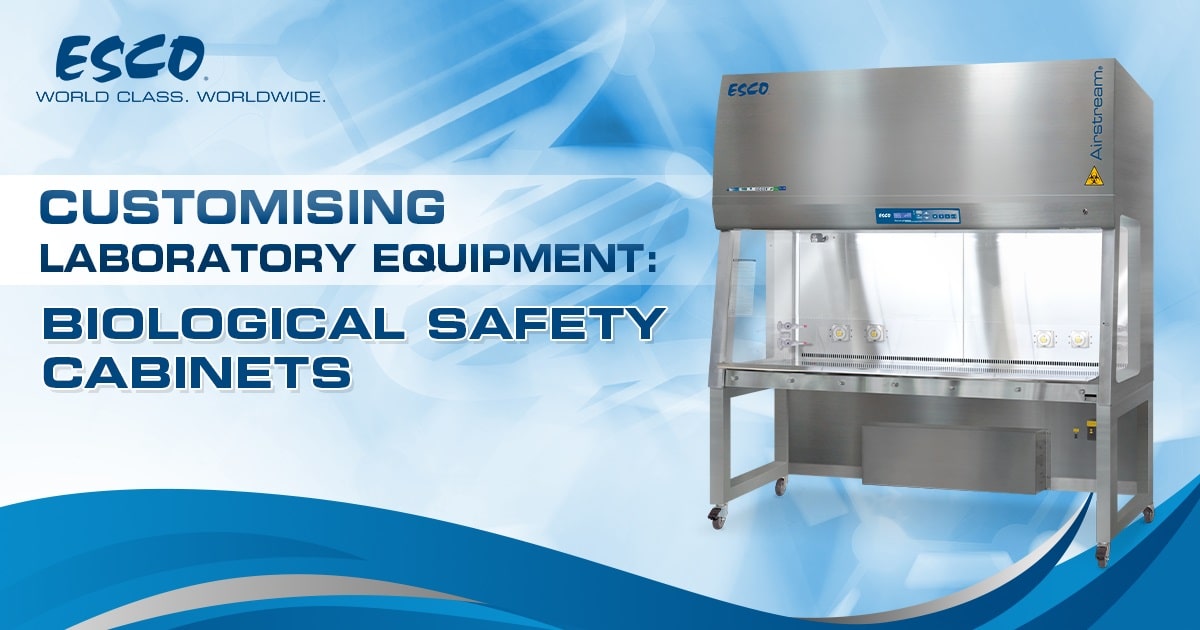 Customising Laboratory Equipment: Biological Safety Cabinets